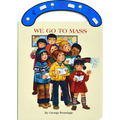 We Go to Mass: St. Joseph Carry-Me-Along Board Book - Hardcover