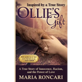 Ollie's Gift: Inspired by a True Story - Paperback
