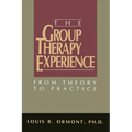The Group Therapy Experience: From Theory To Practice - Paperback