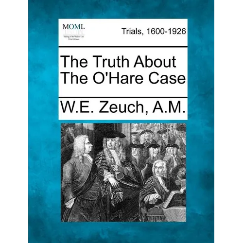 The Truth about the O'Hare Case - Paperback