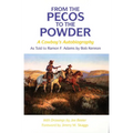 From the Pecos to the Powder: A Cowboy's Anthology - Paperback