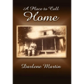 A Place to Call Home - Hardcover