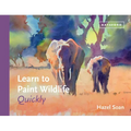Learn to Paint Wildlife Quickly - Hardcover