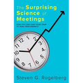 The Surprising Science of Meetings: How You Can Lead Your Team to Peak Performance - Hardcover