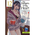 The Dangers in My Heart Vol. 12 - Paperback