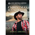 Christmas Rodeo Killer - Mass Market Paperbound