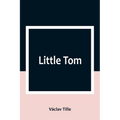 Little Tom - Paperback