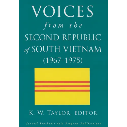 Voices from the Second Republic of South Vietnam (1967-1975) - Paperback