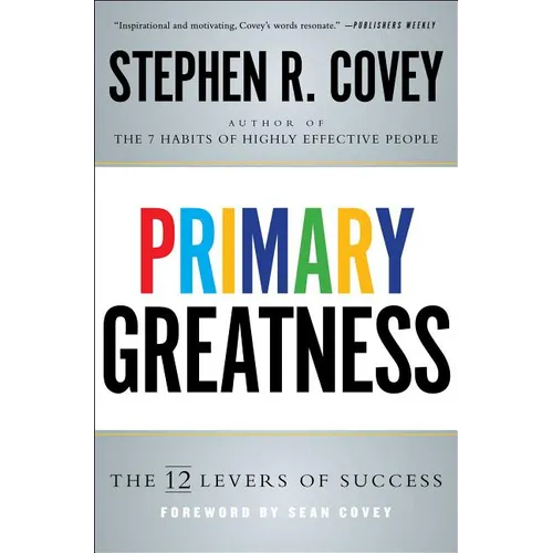 Primary Greatness: The 12 Levels of Success - Paperback