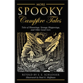 More Spooky Campfire Tales: Tales Of Hauntings, Strange Happenings, And Other Local Lore - Paperback