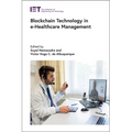 Blockchain Technology in E-Healthcare Management - Hardcover