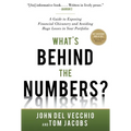 What's Behind the Numbers?: A Guide to Exposing Financial Chicanery and Avoiding Huge Losses in Your Portfolio - Hardcover