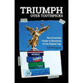 Triumph Over Toothpicks: The Essential Guide to Business in the Digital Age - Paperback
