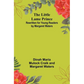 The Little Lame Prince: Rewritten for Young Readers by Margaret Waters - Paperback