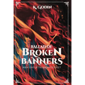 Ballad of Broken Banners - Hardcover
