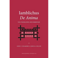 Iamblichus de Anima: Text, Translation, and Commentary - Paperback