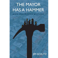 The Mayor Has a Hammer - Paperback