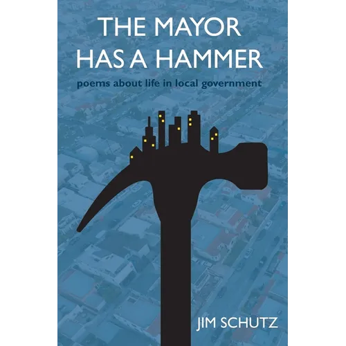 The Mayor Has a Hammer - Paperback