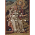 The Christian Philosophy of Saint Augustine - Hardcover