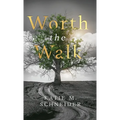 Worth the Walk - Hardcover