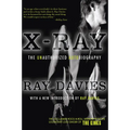 X-Ray: The Unauthorized Autobiography: A Speculative Memoir of the Kinks and the Death of the Sixties - Paperback