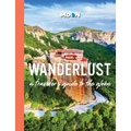 Wanderlust: A Traveler's Guide to the Globe - Hardcover