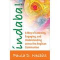 Indaba!: A Way of Listening, Engaging, and Understanding Across the Anglican Communion - Paperback