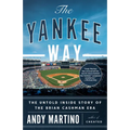 The Yankee Way: The Untold Inside Story of the Brian Cashman Era - Paperback