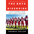 The Boys of Riverside: A Deaf Football Team and a Quest for Glory - Paperback