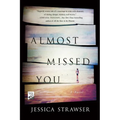 Almost Missed You - Paperback