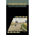 Foundations of Eurasianism: Volume II - Paperback