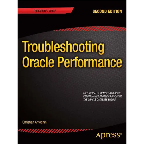 Troubleshooting Oracle Performance - Paperback