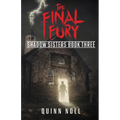 The Final Fury: Shadow Sisters Book Three - Paperback