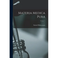 Materia Medica Pura; Volume 4 - Paperback