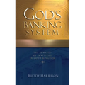 God's Banking System: The Rewards of Investing in God's Kingdom - Paperback