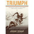 Triumph: The Untold Story of Jesse Owens and Hitler's Olympics - Paperback