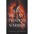 Tasha The Last Princess Warrior - Paperback