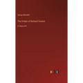 The Ordeal of Richard Feverel: in large print - Hardcover