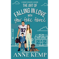 The Art of Falling in Love with Your Fake Fiancé: A closed door small town rom com - Paperback