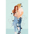 Just Go With It - Paperback