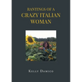 Rantings of A Crazy Italian Woman - Paperback