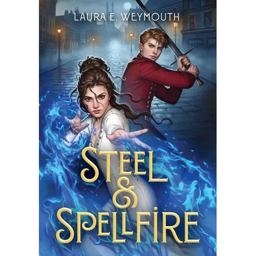 Steel & Spellfire - Hardcover