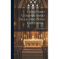Catecismo Guadalupano De La Doctrina Cristiana... - Hardcover