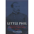 Little Phil: A Reassessment of the Civil War Leadership of Gen. Philip H. Sheridan - Paperback