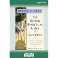 The Seven Spiritual Laws of Success: A Practical Guide to the Fulfillment of Your Dreams (16pt Large Print Edition) - Paperback