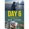 Day 6: A Lighthearted Look at Life on the Wild Side of Florida - Paperback