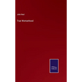 True Womanhood - Hardcover
