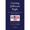 Getting Jefferson Right: Fact-Checking Claims About Thomas Jefferson - Hardcover