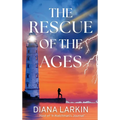 The Rescue of the Ages: A Watchman's Journal - Hardcover