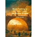Much Fiddling in the Ivory Tower as Rome Burns - Paperback